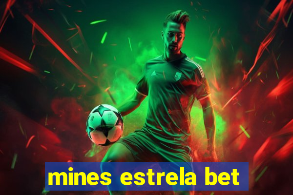 mines estrela bet